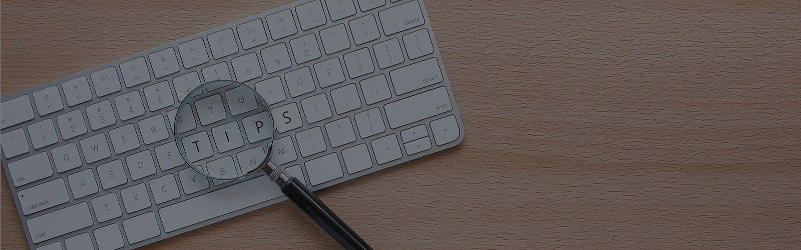 Tech Tips