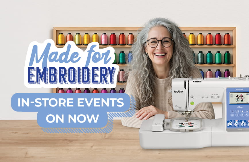 Image of a lady with a Brother M380D Sewing, Quilting and Embroidery Machine with the headline 'Made for Embroidery' in-store events on now